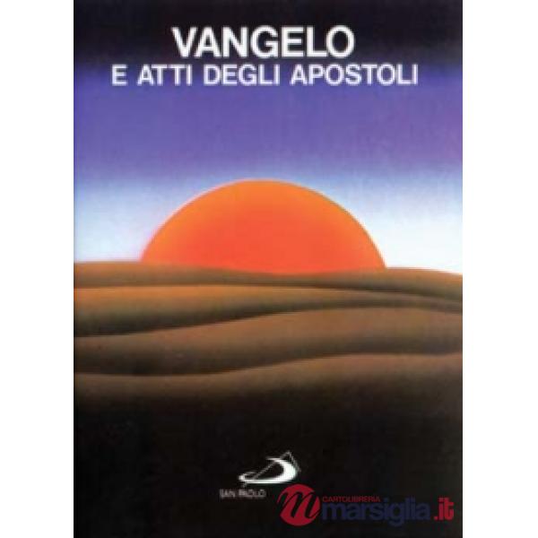 VANGELO E ATTI DEGLI APOSTOLI VERSIONE UFFICIALE DELLA CEI