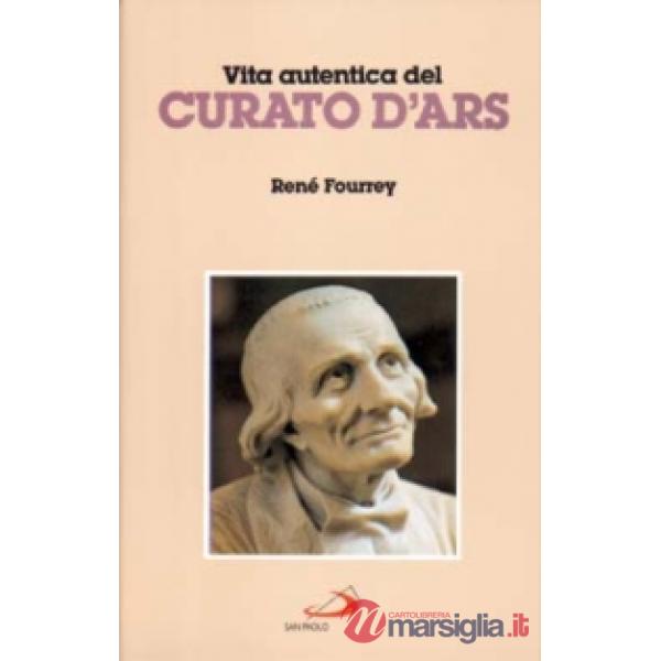 Vita autentica del curato d'Ars