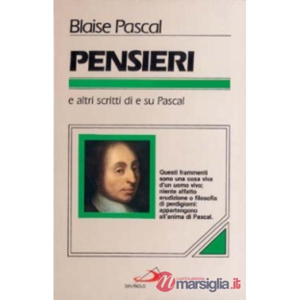 Pensieri. E altri scritti di e su Pascal