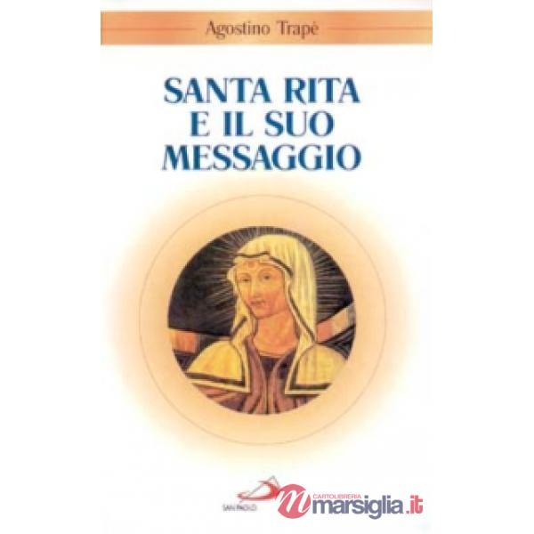 Santa Rita e il suo messaggio. «Tutta a Lui si diede»