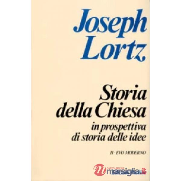Storia della Chiesa in prospettiva di storia delle idee. Vol. 2: Evo moderno