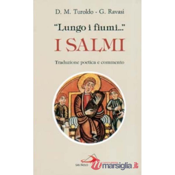 «Lungo i fiumi...». I salmi. Traduzione poetica e commento