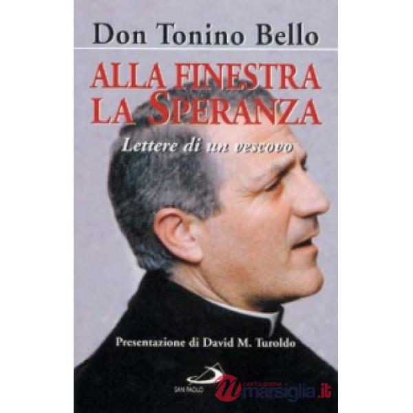 Alla finestra la speranza. Lettere di un vescovo