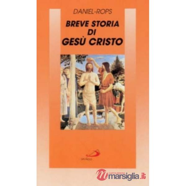 Breve storia di Gesù Cristo