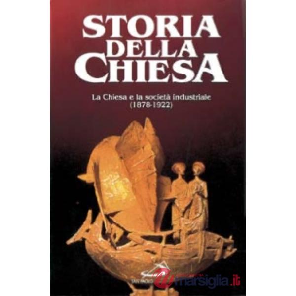 Chiesa e la società industriale (1878 - 1922) (La). Vol. 2