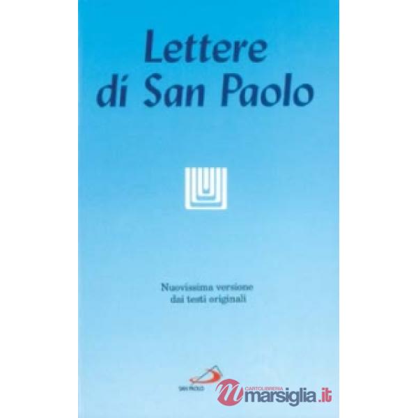 Lettere di san Paolo. Nuovissima versione dai testi originali (Le)