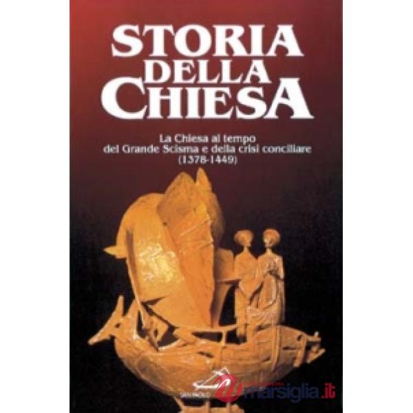 Chiesa al tempo del Grande Scisma e della crisi conciliare (La). Vol. 2