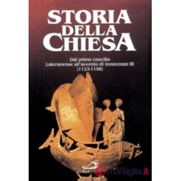 Dal primo Concilio lateranense all'avvento di Innocenzo III (1123 - 1198). Vol. 1