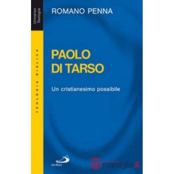 Paolo di Tarso. Un cristianesimo possibile