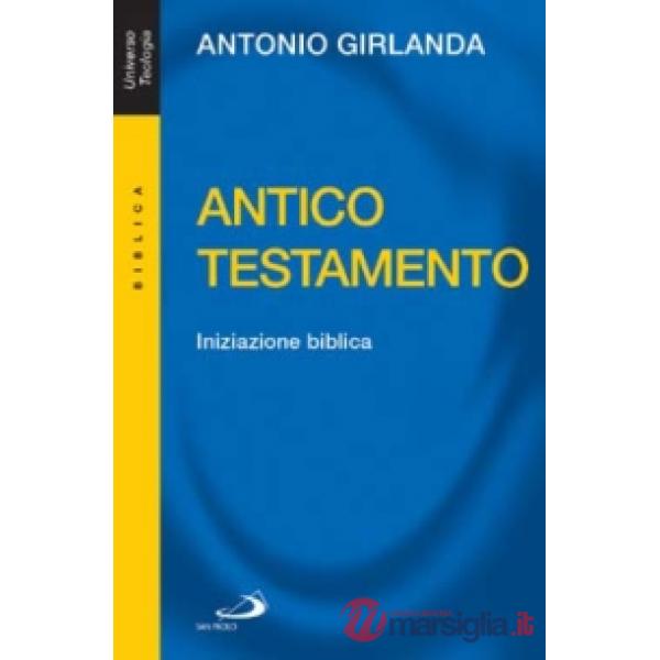 Antico Testamento. Iniziazione biblica