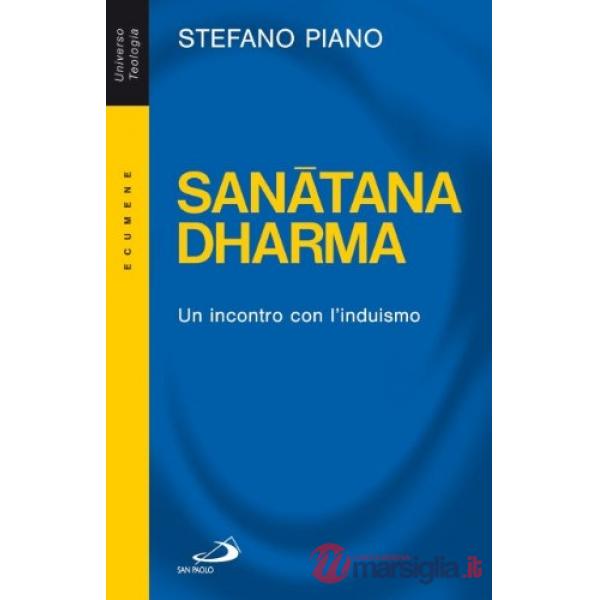 Sanatana-Dharma. Un incontro con l'induismo