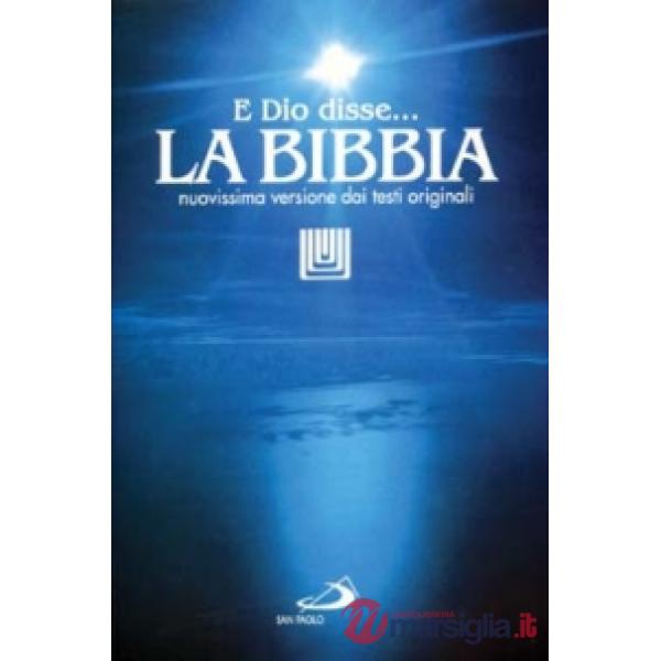 BIBBIA. E DIO DISSE (LA)