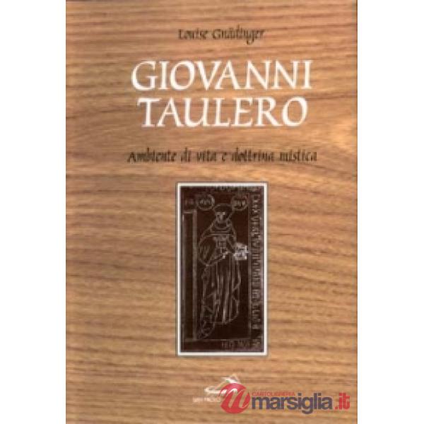 Giovanni Taulero. Ambiente di vita e dottrina mistica