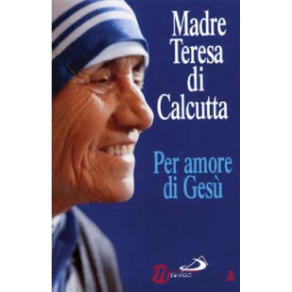 Per amore di Gesù