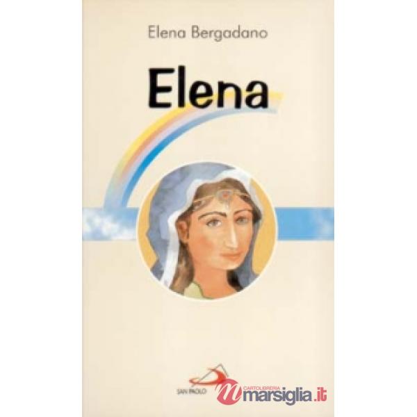 Elena. Mamma di Costantino il Grande