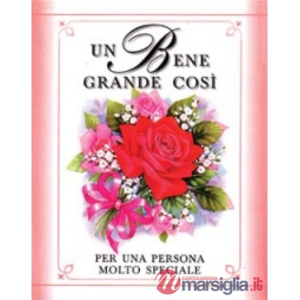 Bene grande così. Per una persona molto speciale (Un)
