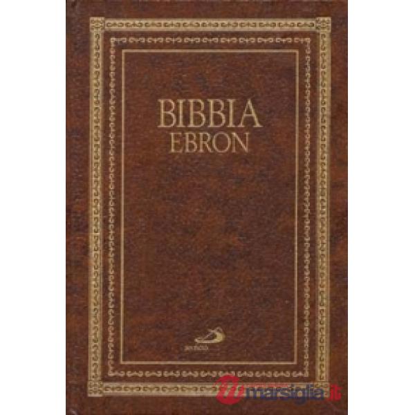Bibbia Ebron. Nuovissima versione dai testi originali
