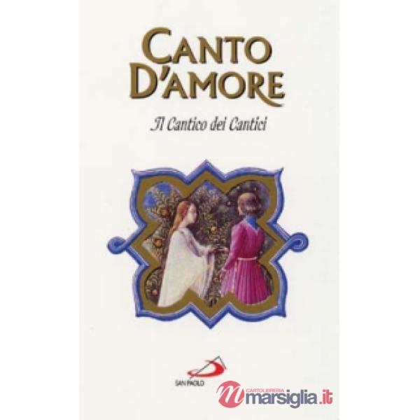 Canto d'amore. Il Cantico dei cantici