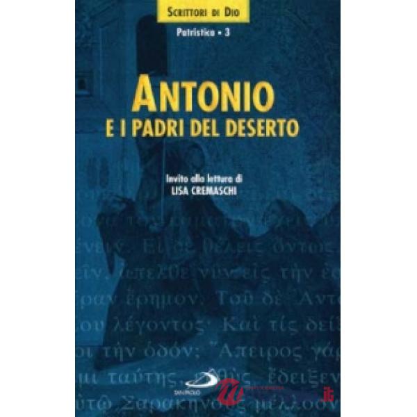 Antonio e i Padri del deserto. Invito alla lettura
