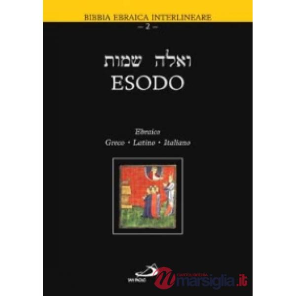 Esodo. Testo ebraico, greco, latino e italiano