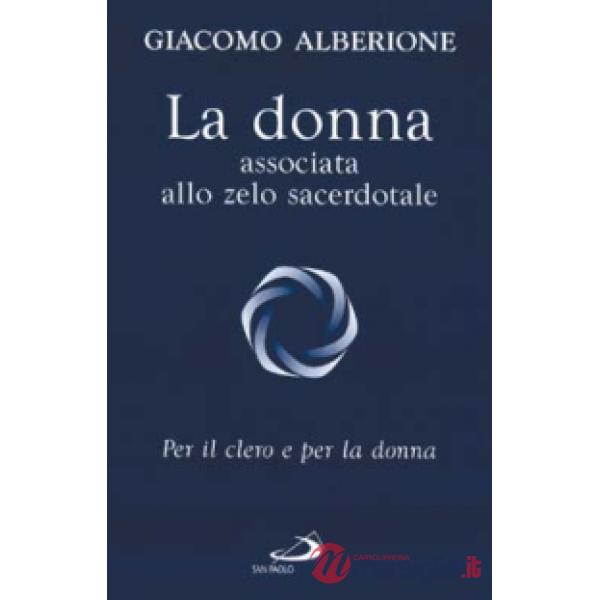 Donna associata allo zelo sacerdotale. Per il clero e per la donna (La)
