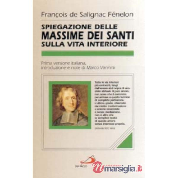 Spiegazioni delle massime dei santi sulla vita interiore