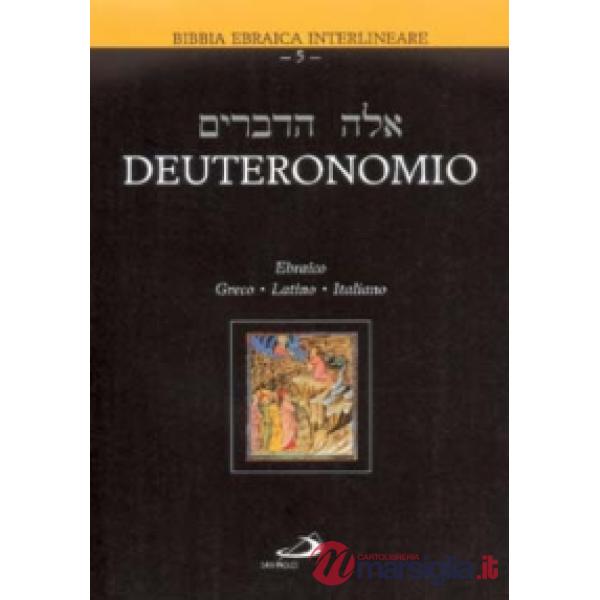Deuteronomio. Testo ebraico, greco, latino e italiano