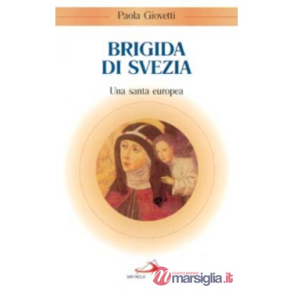 Brigida di Svezia. Una santa europea