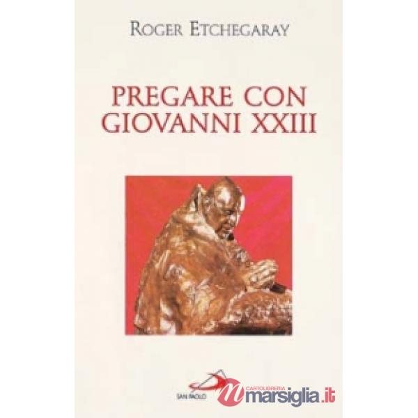 Pregare con Giovanni XXIII