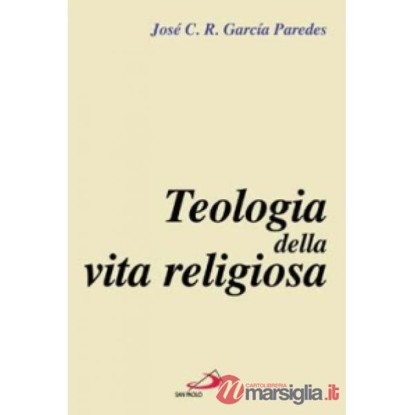 Teologia della vita religiosa