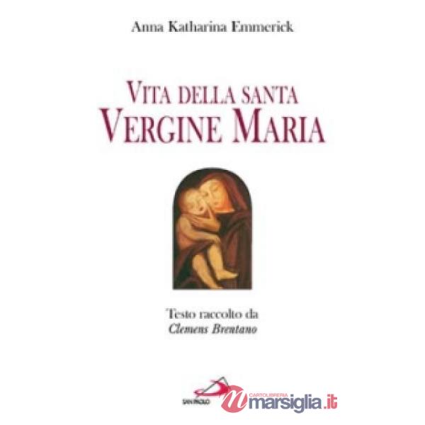 Vita della santa Vergine Maria