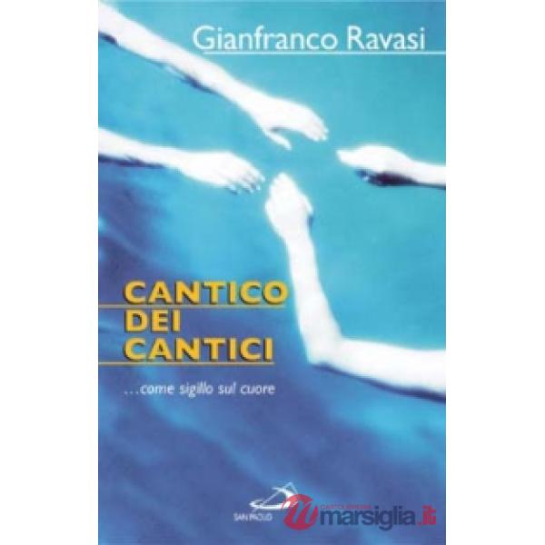 Cantico dei cantici. Come sigillo sul cuore