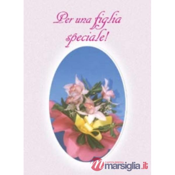 Per una figlia speciale!