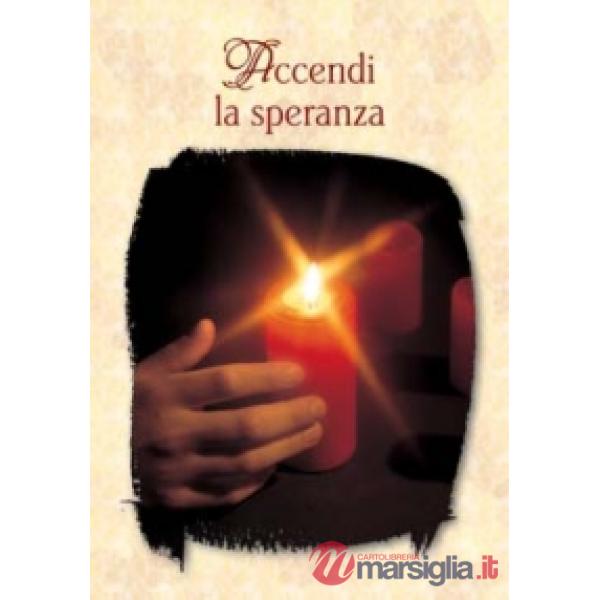 Accendi la speranza