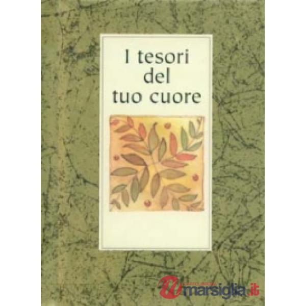 Tesori del tuo cuore (I)