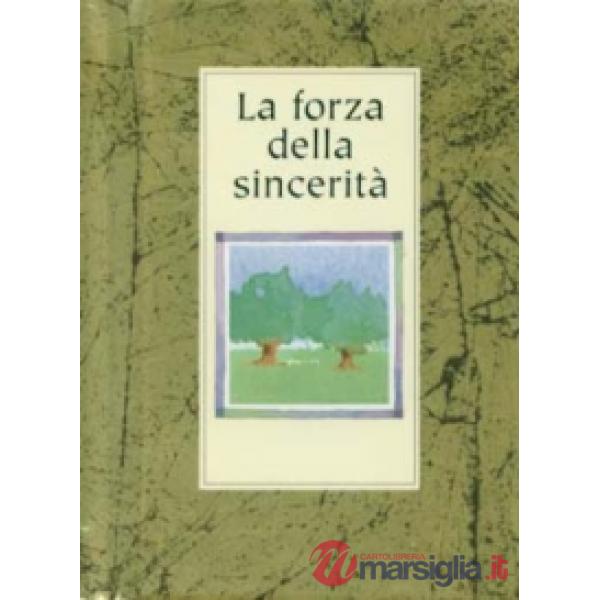 Forza della sincerità (La)