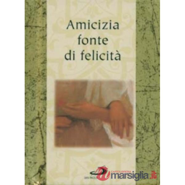 Amicizia fonte di felicità