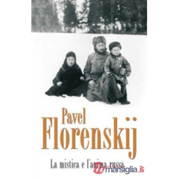 Mistica e l'anima russa (La)