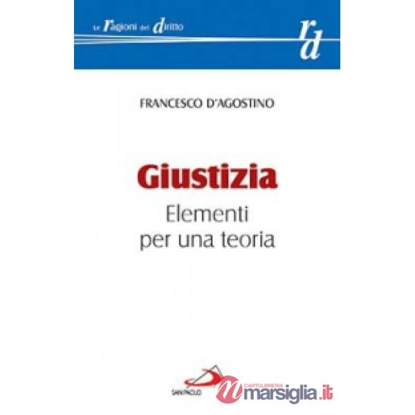 Giustizia. Elementi per una teoria