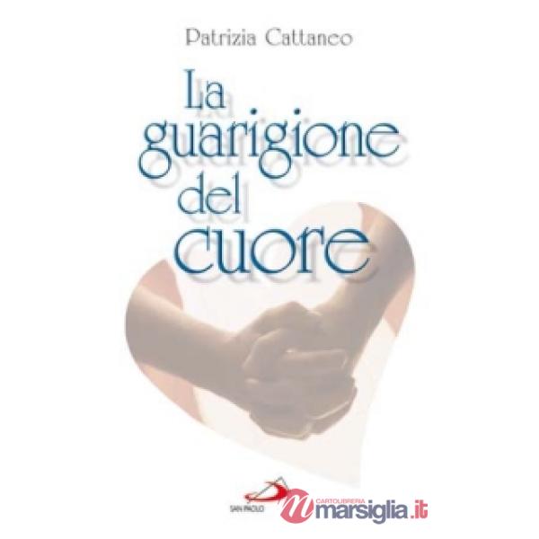 Guarigione del cuore (La)