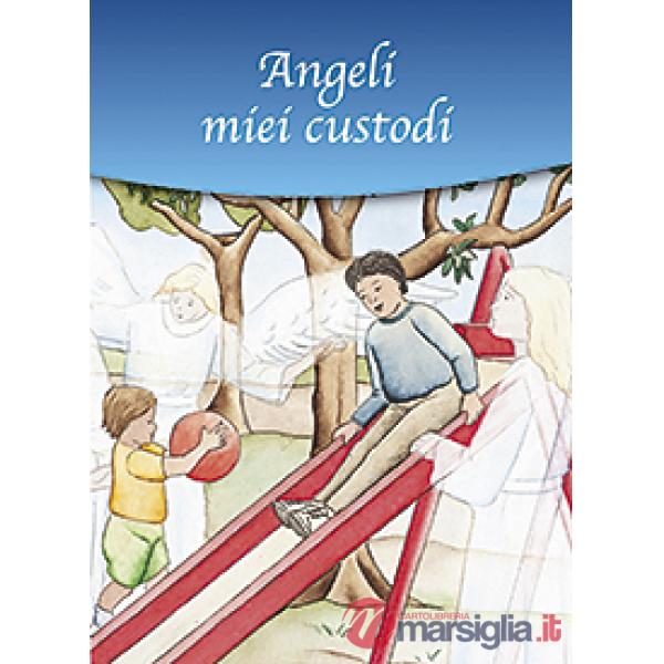 Angeli miei custodi