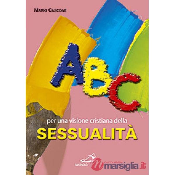 ABC. Per una visione cristiana della sessualità