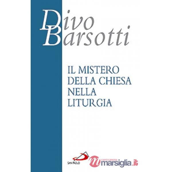 Mistero della Chiesa nella liturgia (Il)