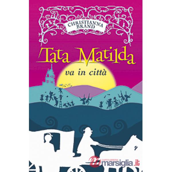 Tata Matilda va in città