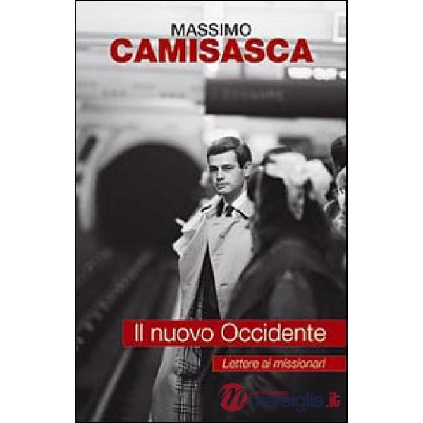 Nuovo Occidente. Lettere ai missionari (Il)