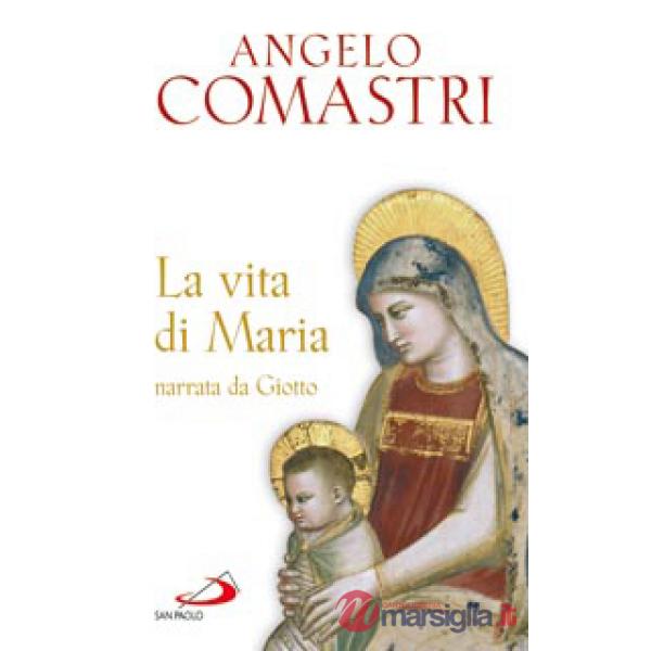 Vita di Maria narrata da Giotto (La)