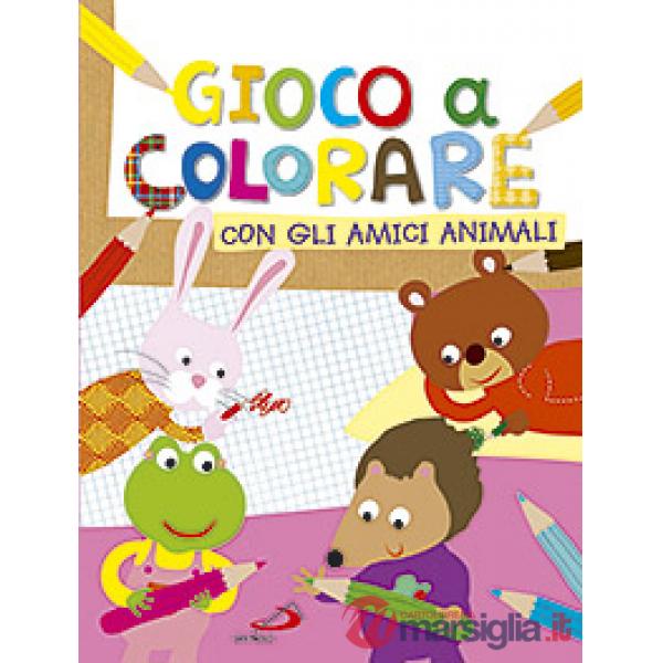 Gioco a colorare con gli amici animali. Ediz. illustrata
