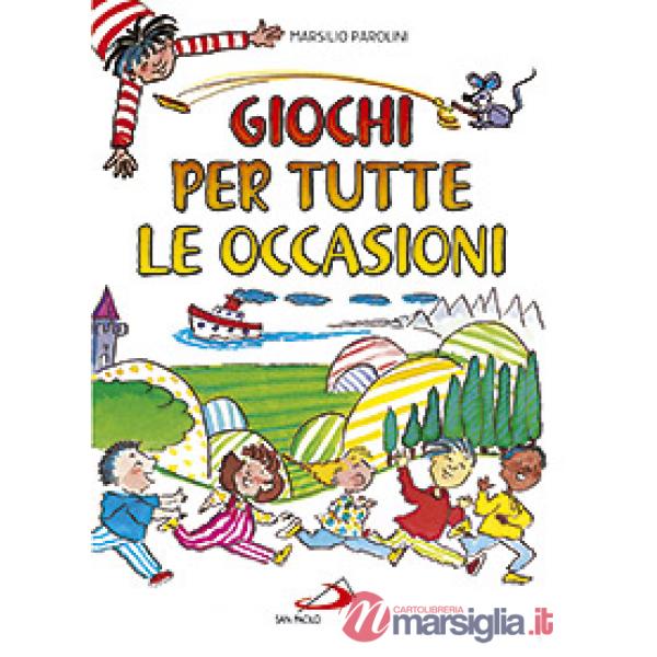 Giochi per tutte le occasioni. Ediz. illustrata
