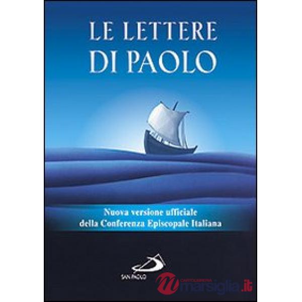 Lettere di Paolo. Nuova versione ufficiale della Conferenza Episcopale Italiana (Le)