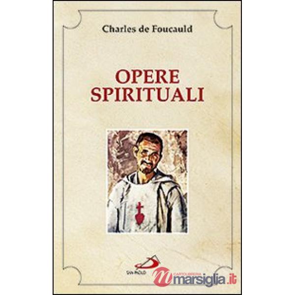Opere spirituali. Antologia